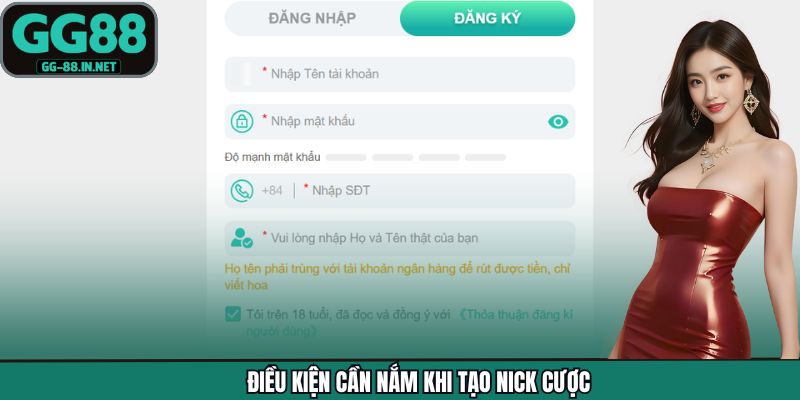 Điều kiện cần nắm khi tạo nick cược
