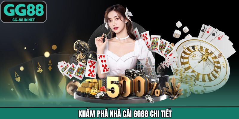 Khám phá nhà cái GG88 chi tiết