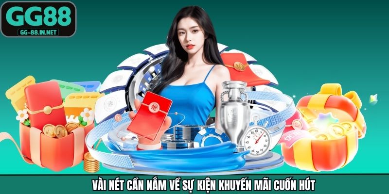Vài nét cần nắm về sự kiện khuyến mãi cuốn hút